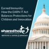 Earned Immunity: How the EARN IT Act Balances Protection for Children and Innovation Online