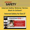 Internet Safety for GenZ: A Conversation for & with Youth: Safely Navigating the Dangers of the Internet