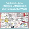 Faith Initative: Making a Difference in our Nation and the World