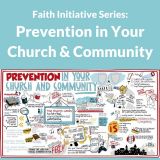 Faith Initative: Prevention in your Church and Community