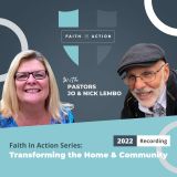 Faith in Action Series: Transforming the Home and Community