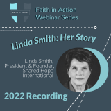 Faith in Action Webinar Series: Linda Smith: Her Story